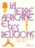 La terre africaine et ses religions