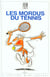 Les mordus du tennis