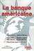 La banque américaine