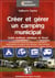 Créer et gérer un camping municipal