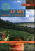 Le vin - du ciel à la terre - la viticulture en biodynamie