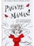 Pauvre Maman