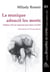 La musique adoucit les morts