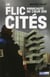 Un flic dans les cités