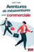 Aventures et mésaventures d'une commerciale