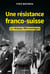 Une résistance franco-suisse : le réseau Micromégas