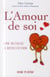 L'amour de soi - une richesse à redécouvrir