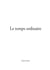 Le temps ordinaire