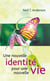 Une nouvelle identité pour une nouvelle vie