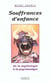 Souffrances d'enfance