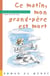 Ce matin, mon grand-pere est mort