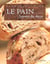 LE PAIN , L'ENVERS DU DECOR