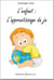 L'enfant, l'apprentissage du je
