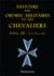Histoire des ordres militaires ou des chevaliers Tome 3 - de 1150 à 1400