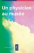 Un physicien au musée