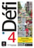 Défi 4 : FLE - livre de l'élève - B2