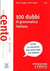 100 Dubbi Di Grammatica Italiana A1/C1 (Spiegazioni E Esercizi)