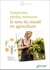 Construire, perdre, retrouver le sens du travail en agriculture