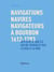 Navigations, navires, navigateurs à Bourbon 1612-1793 - histoire d'une île qui ne tournait pas le dos à la mer