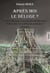 Apres moi, le deluge ? le livre que tout le monde devrait lire avant d aller voter, les politiciens