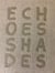 Echoes shades