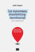 Le nouveau marketing territorial - vers un marketing du lien - enjeux, pratiques, facteurs clés de succès et nouveaux modèles