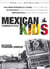 Mexican Kids