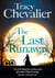 THE LAST RUNAWAY