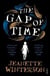 THE GAP OF TIME