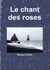 Le chant des roses