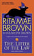 THE LITTER OF THE LAW
