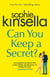 Can you keep a secret ?