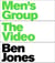Men's group, the video