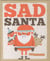 Sad santa