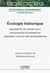 Écologie historique : Apprendre du passé pour comprendre le présent et anticiper l'avenir des écosystèmes