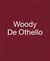 Woody de othello