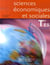 Sciences économiques et sociales - terminale es - enseignement obligatoire - livre de l'élève (édition 2007)