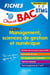 Objectif bac : spécialité management, sciences de gestion et numérique - 1re, terminale STMG - fiches