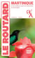 Guide du Routard : Martinique et nos meilleurs spots de randonnées et de plongées (édition 2026/2027)
