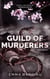 Guild Of Murderers : Prequel