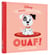 Mes toutes Premières Histoires : Disney Baby : Ouaf ! fait le chiot