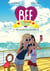BFF Best Friends Forever - Tome 3