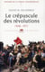 Histoire de la France contemporaine Tome 3 - le crépuscule des Révolutions, 1848-1871