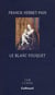 Le blanc Fouquet