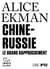 Chine-Russie : Le grand rapprochement
