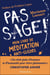Pas sage ! mon livre de méditation anti clichés