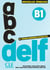 Abc DELF : Niveau B1 (édition 2025)