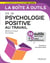 La boîte à outils de la psychologie positive au travail