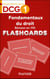 DCG 1 : Fondamentaux du droit - Révisez en 170 flashcards