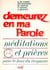 Demeurez en ma Parole, année C